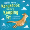 KNYGA Lisa Edwards Healthy Habits: Kangaroo's Guide to Keeping Fit