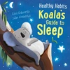 KNYGA Lisa Edwards Healthy Habits: Koala's Guide to Sleep