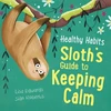 KNYGA Lisa Edwards Healthy Habits: Sloth's Guide to Keeping Calm