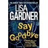 KNYGA Lisa Gardner Say Goodbye (FBI Profiler 6)