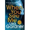 KNYGA Lisa Gardner When You See Me
