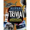KNYGA Lisa M. Bolt Simons Super Surprising Trivia About Artificial Intelligence