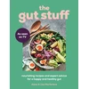 KNYGA Lisa Macfarlane Gut Stuff, maitininantis Recipes and Expert Advice for a Happy and Healthy Gut