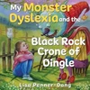 KNYGA Lisa Penner Dang My Monster dyslexia and the Juodas Rock Crone of Dingle