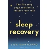 KNYGA Lisa Sanfilippo Sleep Recovery