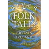 KNYGA Lisa Schneidau River Folk Tales of Britain and Ireland