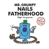 KNYGA Liz Bankes Mr. Grumpy Nails Fatherhood