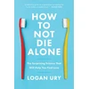 KNYGA Logan Ury How to Not Die Alone