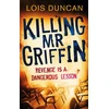 KNYGA Lois Duncan Killing Mr Griffin
