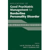 KNYGA Lois W. Choi-kain Applications of Good Psychiatric Management for Borderline Personality Disorder