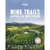 KNYGA Lonely Planet Food Lonely Planet Wine Trails - Australia &amp; New Zealand
