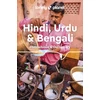 KNYGA Lonely Planet Hindi, Urdu &amp; Bengali Phrasebook &amp; Dictionary