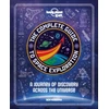 KNYGA Lonely Planet Kids The Complete Guide to Space Exploration