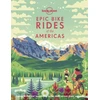 KNYGA Lonely Planet Epic Bike Rides of the Americas