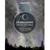 KNYGA Lonely Planet Stargazing Around the World: A Tour of the Night Sky