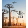 KNYGA Lonely Planet The Perfect Shot