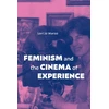 KNYGA Lori Jo Marso Feminism and the Cinema of Experience