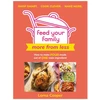 KNYGA Lorna Cooper Feed Your Family: More From Less - Shop smart. Cook clever. Make more.