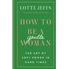 KNYGA Lotte Jeffs How to be a Gentlewoman