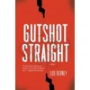 KNYGA Lou Berney Gutshot Straight