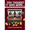 KNYGA Louis Colavecchio You Thought It Was?More