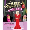 KNYGA Louise Anglicas My Sticker Dress-Up: Going Gaga, The Unofficial Sticker Book for Little Monsters
