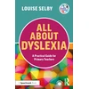 KNYGA Louise Selby All About Dyslexia: A Practical Guide for Primary Teachers