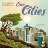 KNYGA Louise Spilsbury Children's Planet: Our Cities