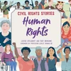 KNYGA Louise Spilsbury Civil Rights Stories: Human Rights