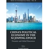 KNYGA Lowell Dittmer China's Political Economy In The Xi Jinping Epoch: Domestic And Global Dimensions