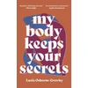 KNYGA Lucia Osborne Crowley My Body Keeps Your Secrets