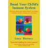 KNYGA Lucy Burney Boost Your Child's Immune System