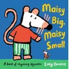 KNYGA Lucy Cousins Maisy Big, Maisy Small: A Book of Rhyming Opposites