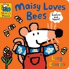 KNYGA Lucy Cousins Maisy Loves Bees: A Maisy's Planet Book