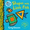 KNYGA Lucy Cousins Shapes with Little Fish