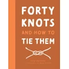 KNYGA Lucy Davidson Forty Knots and How to Tie Them