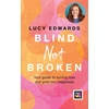 KNYGA Lucy Edwards Blind Not Broken