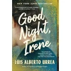 KNYGA Luis Alberto Urrea Good Night, Irene