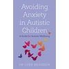 KNYGA Luke Beardon Avoiding Anxiety in Autistic Children