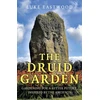 KNYGA Luke Eastwood Druid Garden, The
