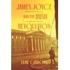 KNYGA Luke Gibbons James Joyce and the Irish Revolution