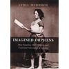 KNYGA Lydia Murdoch Imagined Orphans