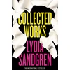 KNYGA Lydia Sandgren Collected Works: A Novel