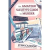 KNYGA Lynn Cahoon Amateur Sleuth’s Guide to Murder, An
