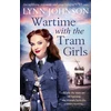 KNYGA Lynn Johnson Wartime with the Tram Girls