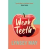 KNYGA Lynsey May Weak Teeth