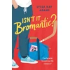 KNYGA Lyssa Kay Adams Isn't it Bromantic?