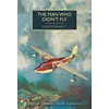 KNYGA M Bennett Man Who Didn't Fly