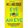 KNYGA M J Arlidge Eye for An Eye, The Richard &amp; Judy Winter 2024 Book Club thriller that will get everyone talking