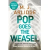 KNYGA M J Arlidge Pop Goes the Weasel